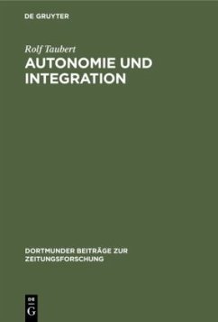 Autonomie und Integration - Taubert, Rolf
