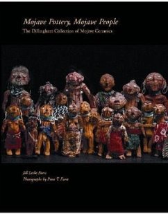 Mojave Pottery, Mojave People: The Dillingham Collection of Mojave Ceramics - Furst, Jill Leslie