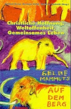 Christliche Hoffnung, Weltoffenheit, Gemeinsames Leben - Besier Gerhard; Klenk, Hermann; Vonholdt, Christl R