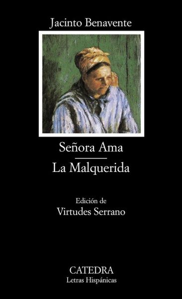 Señora Ama ; La Malquerida