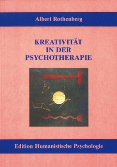 Kreativität in der Psychotherapie - Rothenberg, Albert
