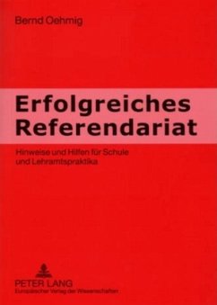 Erfolgreiches Referendariat - Oehmig, Bernd