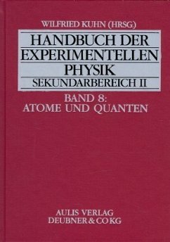 Atome und Quanten / Handbuch der experimentellen Physik Sekundarbereich II 8