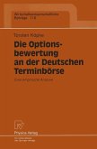 Die Optionsbewertung an der Deutschen Terminbörse
