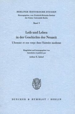 Cover Leib und Leben in der Geschichte der Neuzeit - L'homme et son corps dans l'histoire moderne.