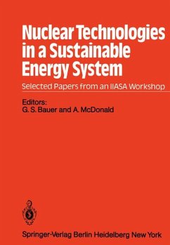 Nuclear Technologies in a Sustainable Energy System - Häfele, W., G.S. Bauer und A. McDonald