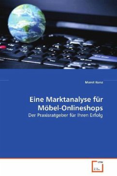 Eine Marktanalyse für Möbel-Onlineshops - Kunz, Maret