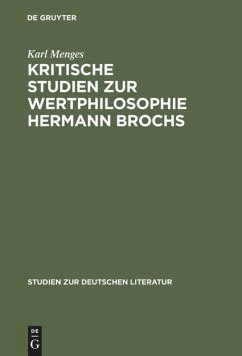 Kritische Studien zur Wertphilosophie Hermann Brochs - Menges, Karl