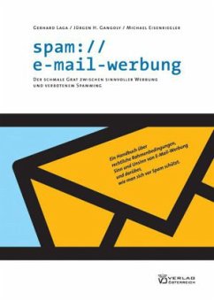 spam://e-mail-werbung - Laga, Gerhard;Gangoly, Jürgen H;Eisenriegler, Michael