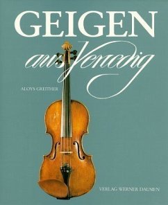Geigen und andere Streichinstrumente des 18. Jahrhunderts aus Venedig