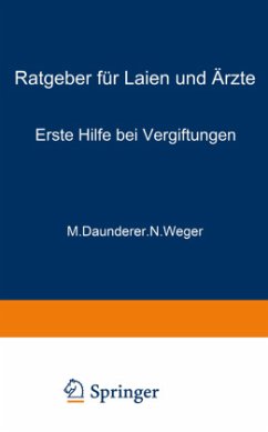 Erste Hilfe bei Vergiftungen - Daunderer, M.; Weger, N.