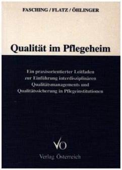 Qualität im Pflegeheim - Fasching;Flatz;Öhlinger