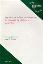 Betriebliche Informationssysteme für Umwelt, Qualität und Sicherheit - Treibert, René H. (Hrsg.)