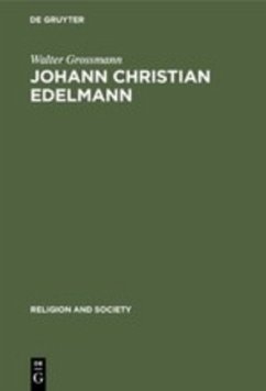 Johann Christian Edelmann - Grossmann, Walter