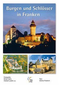 Burgen und Schlösser in Franken - Lorey, Bernd