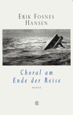 Choral am Ende der Reise - Fosnes Hansen, Erik