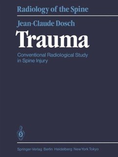 Trauma. Conventional radiological study in spine injury. Radiology of the spine ; Vol. 1