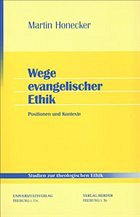 Wege evangelischer Ethik