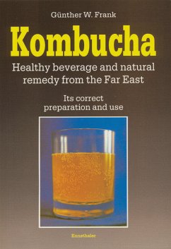 Kombucha - Healthy beverage and natural remedy from the Far East