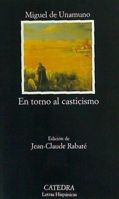 En torno al casticismo - Unamuno, Miguel De; Rabaté, Jean-Claude