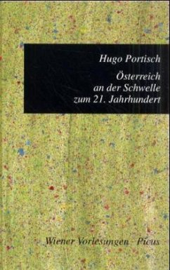 Österreich an der Schwelle zum 21. Jahrhundert - Portisch, Hugo