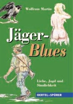 Jäger-Blues - Martin, Wolfram