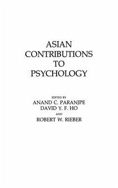 Asian Contributions to Psychology - Ho, David; Paranjpe, A. C.; Rieber, Robert