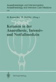 Ketamin in der Anaesthesie, Intensiv- und Notfallmedizin