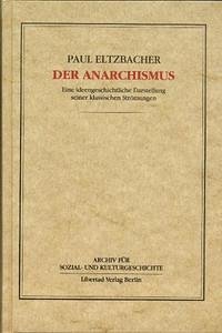 Der Anarchismus - Eltzbacher, Paul