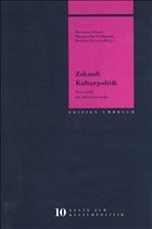 Zukunft Kulturpolitik - Glaser, Hermann - Goldmann, Margarethe - Sieverts, Norbert