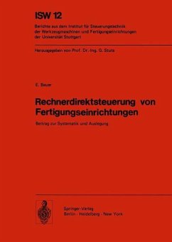 Rechnerdirektsteuerung von Fertigungseinrichtungen - Bauer, E.