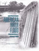 Improving American River Flood Frequencies Analysis