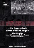 'Ein Querschnitt durch unsere Lage'. Die Situation und die schwedische Prosa von Peter Weiss