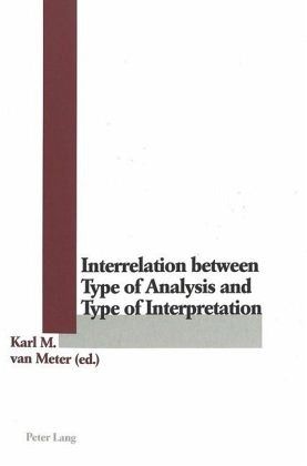 Interrelation between Type of Analysis and Type of Interpretation Interrelation between Type of Analysis and Type of Interpretation