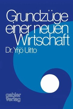 Grundzüge einer neuen Wirtschaft - Uitto, Yrjö