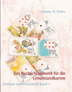 Das Nachschlagewerk für die Lenormandkarten - Ahlers, Jolanta -H.