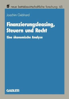 Finanzierungsleasing, Steuern und Recht - Gebhard, Joachim