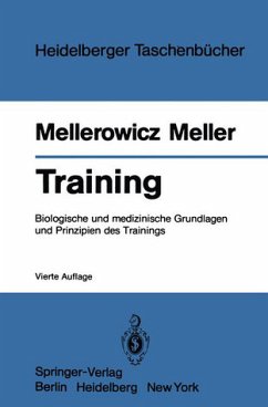 Training. Biologische u. medizinische Grundlagen u. Prinzipien d. Trainings.