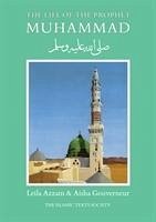 The Life of the Prophet Muhammad - Azzam, Leila; Gouverneur, Aisha