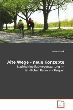 Alte Wege - neue Konzepte - Stark, Juliane