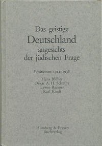 Das geistige Deutschland angesichts der jüdischen Frage - Humberg, Oliver; Hötzel, Stephan