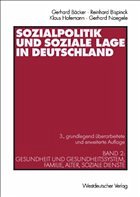 Sozialpolitik und soziale Lage in Deutschland - Bäcker, Gerhard / Bispinck, Reinhard / Hofemann, Klaus / Naegele, Gerhard