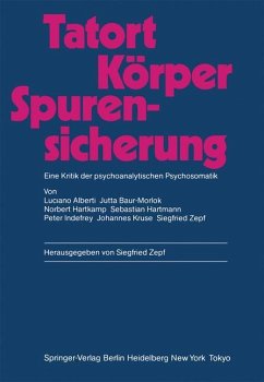 Tatort Körper ¿ Spurensicherung - Alberti, Luciano;Baur-Morlok, Jutta;Gattig, Ekkehard;Zepf, Siegfried