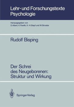 Der Schrei des Neugeborenen: Struktur und Wirkung - Bisping, Rudolf