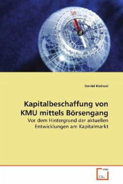 Kapitalbeschaffung von KMU mittels Börsengang - Kleinod, Daniel