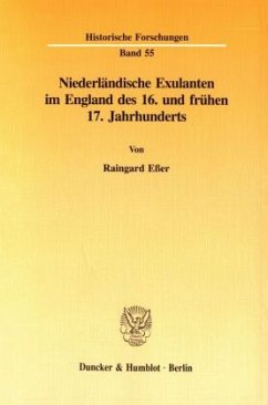 Niederländische Exulanten im England des 16. und frühen 17. Jahrhunderts. - Eßer, Raingard