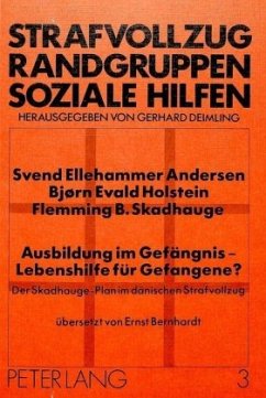 Ausbildung im Gefängnis - Lebenshilfe für Gefangene? - Andersen, Svend;Holstein, Björn;Skadhauge, Flemming B.