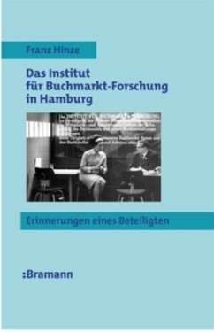 Das Institut für Buchmarkt-Forschung in Hamburg - Hinze, Franz