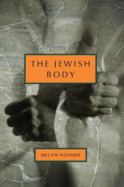 Jewish Body, the Hb - Konner, Melvin