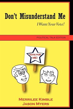 Don't Misunderstand Me - Political Talk Edition - Myers, Jason; Kimble, Merrilee